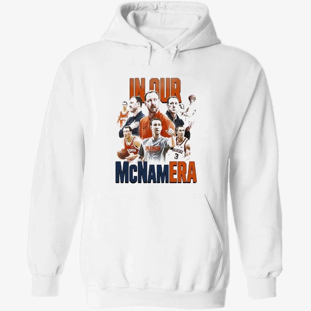 Syracuse Orange In Our McNamEra Shirt