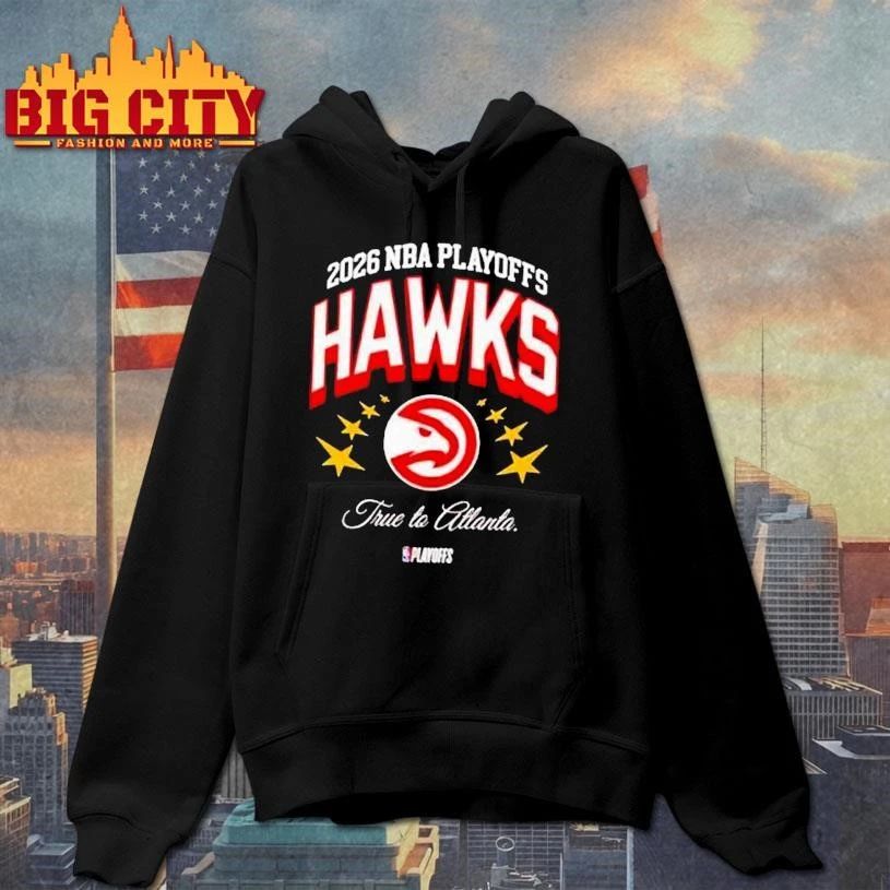 2026 NBA playoffs true to Atlanta Hawks Shirt