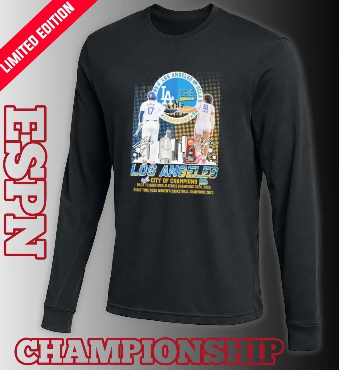 Los Angeles City Of Champions Los Angeles Dodgers World Series Champions And Ucla Women’s Basketball National champions Shirt