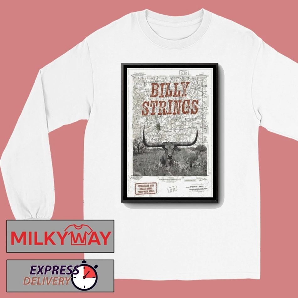 Dec 12 2025 Billy Strings Poster Fort Worth, TX shirt