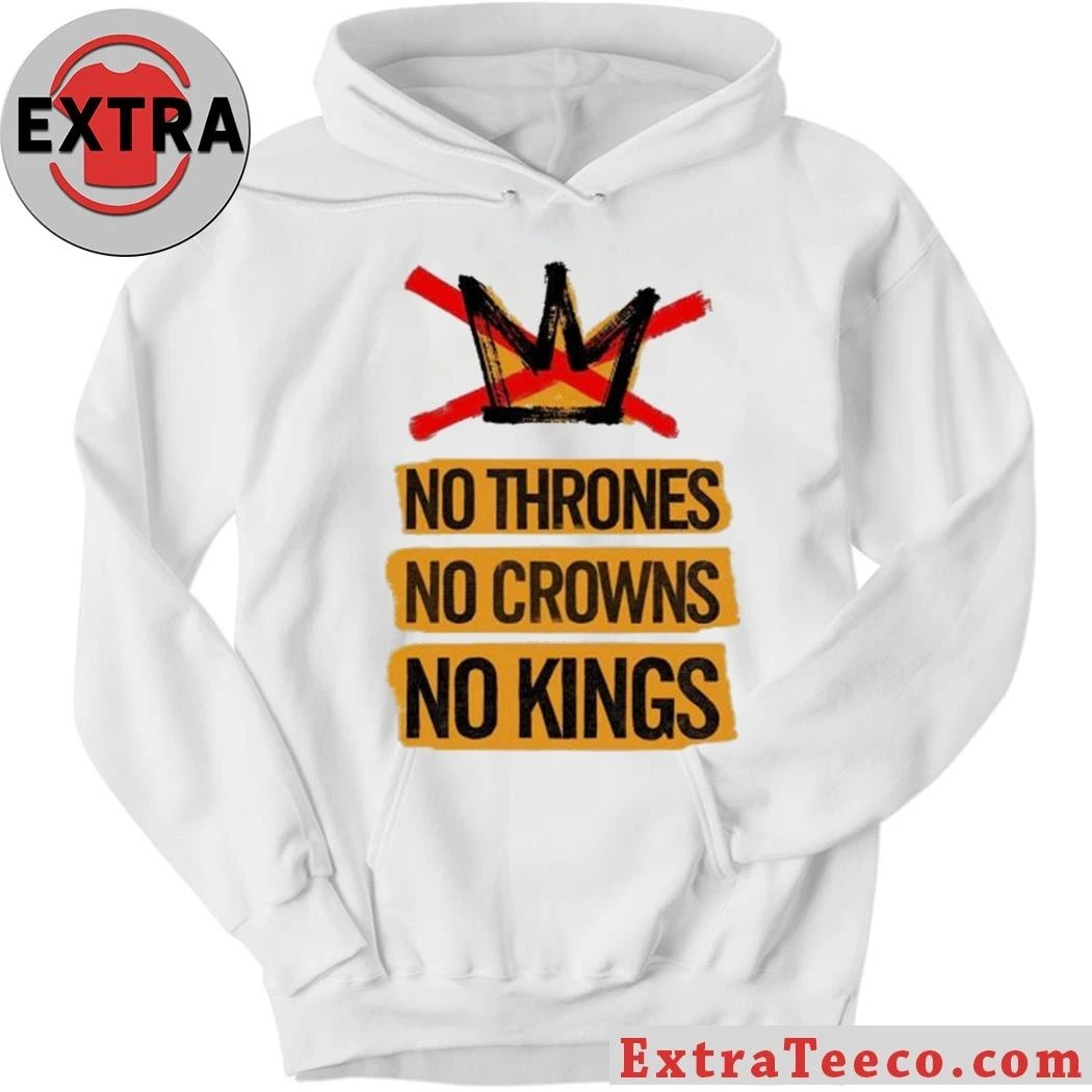 No Thrones No Crowns No Kings Shirt – Perfect Gift for Men & Women
