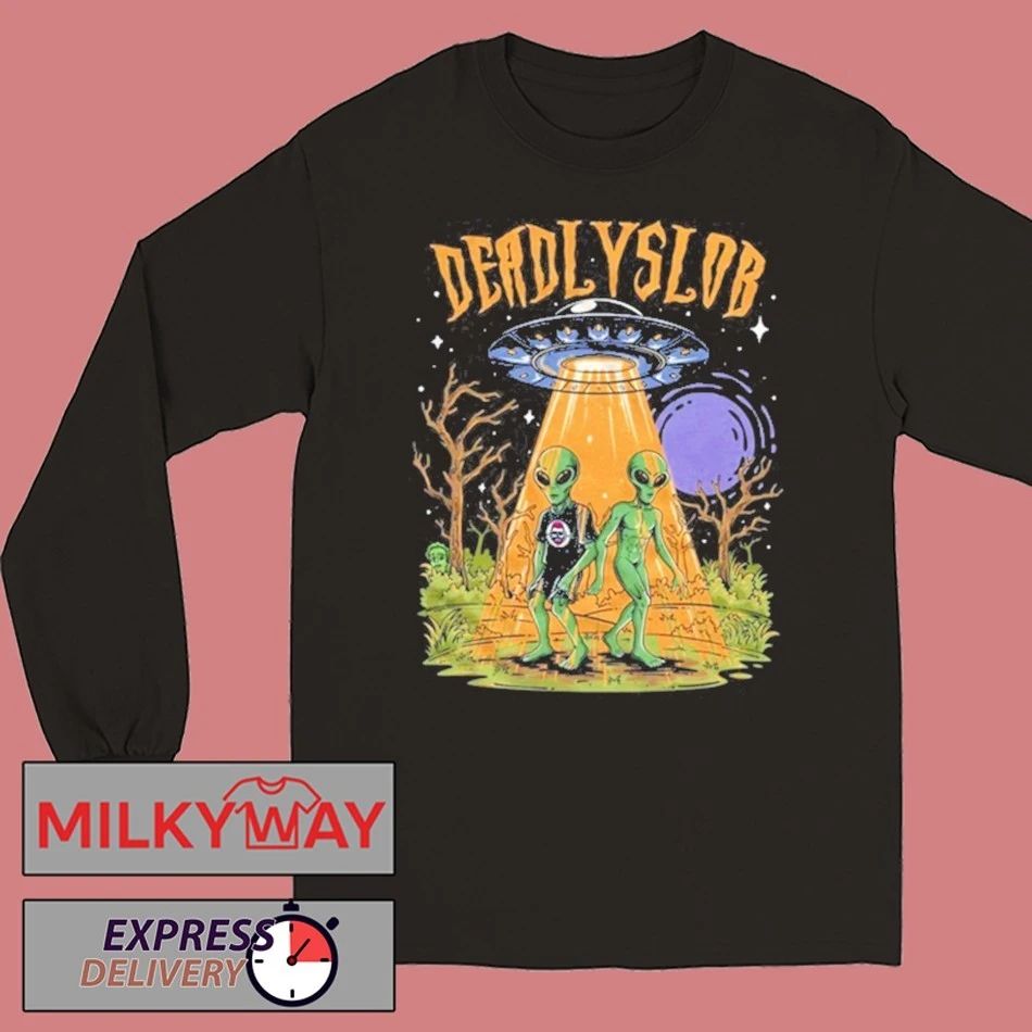 Deadly Slob Alien Invasion Shirt