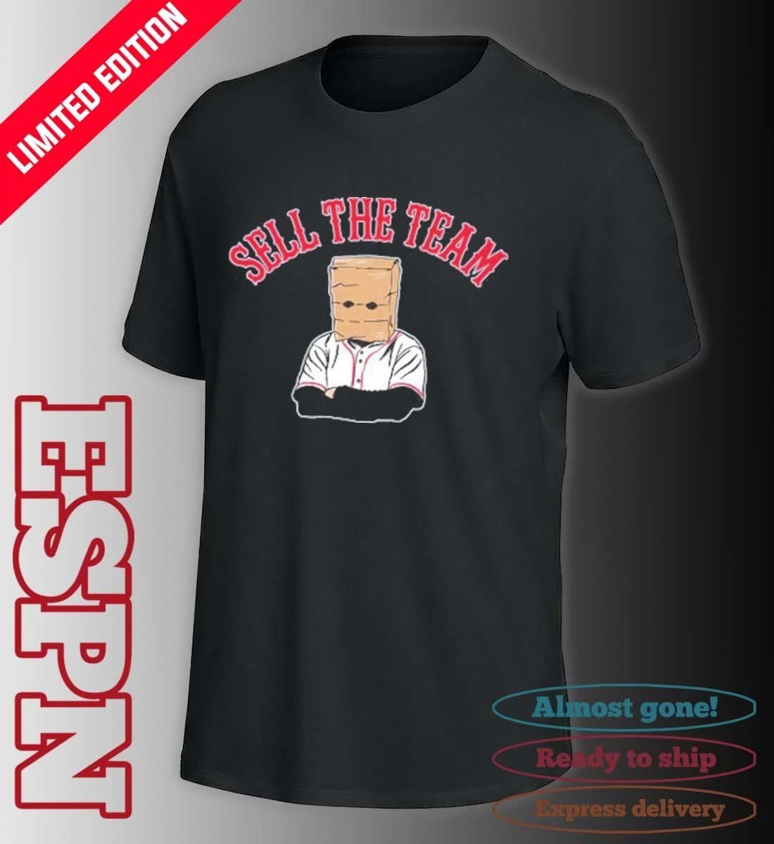 Sell The Team Boston Red Sox Shirt