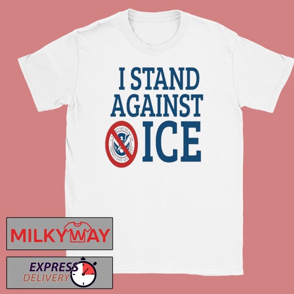 I Stand Against Ice shirt
