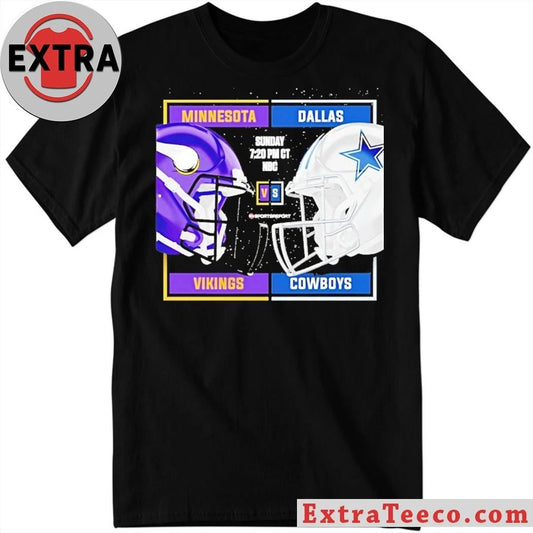 Announcement regarding the football game between the Minnesota Vikings and the Dallas Cowboys Shirt