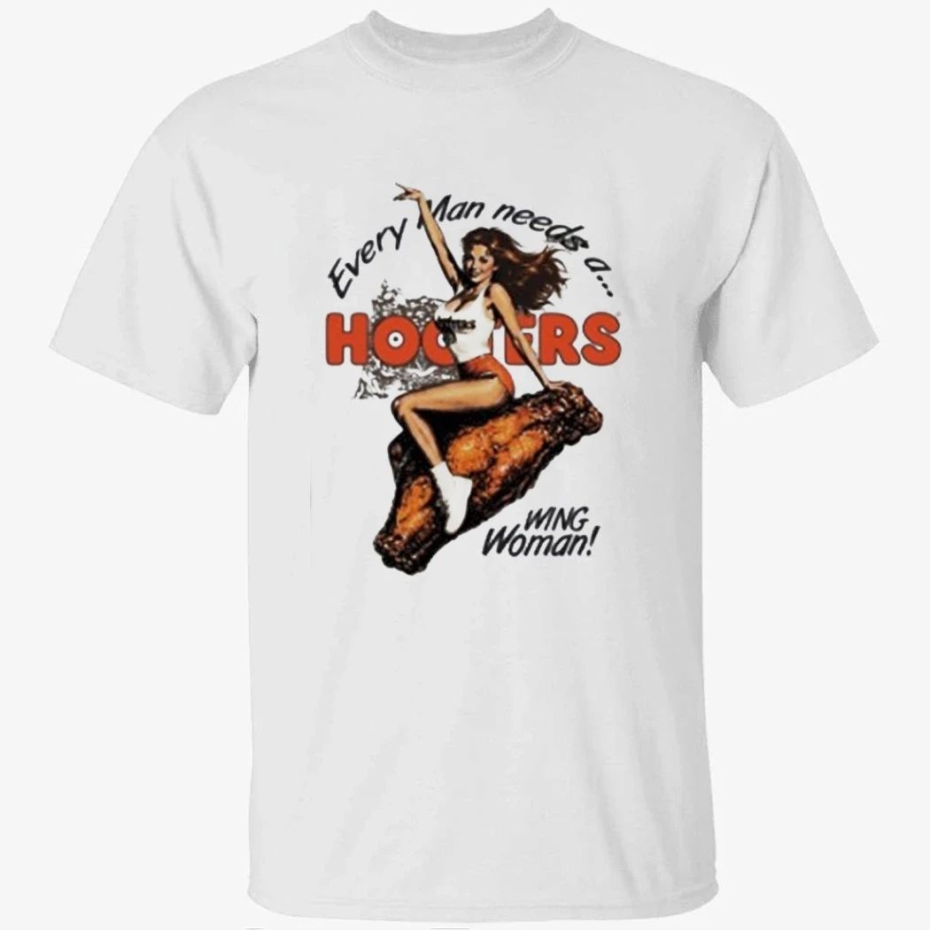 Hooters Merch Every Mand Need A Wing Woman Shirt