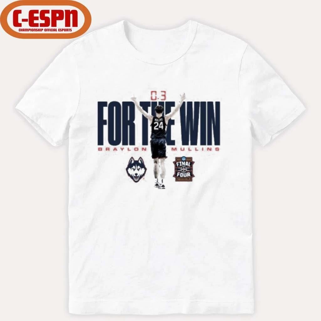 Braylon Mullins Uconn Huskies For The Win Shirt
