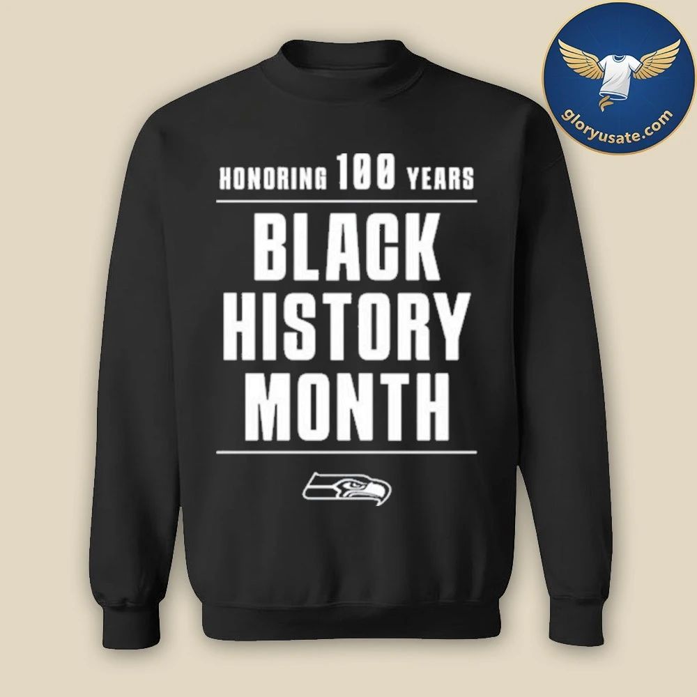 Honoring 100 Years Black History Month Seahawks Shirt