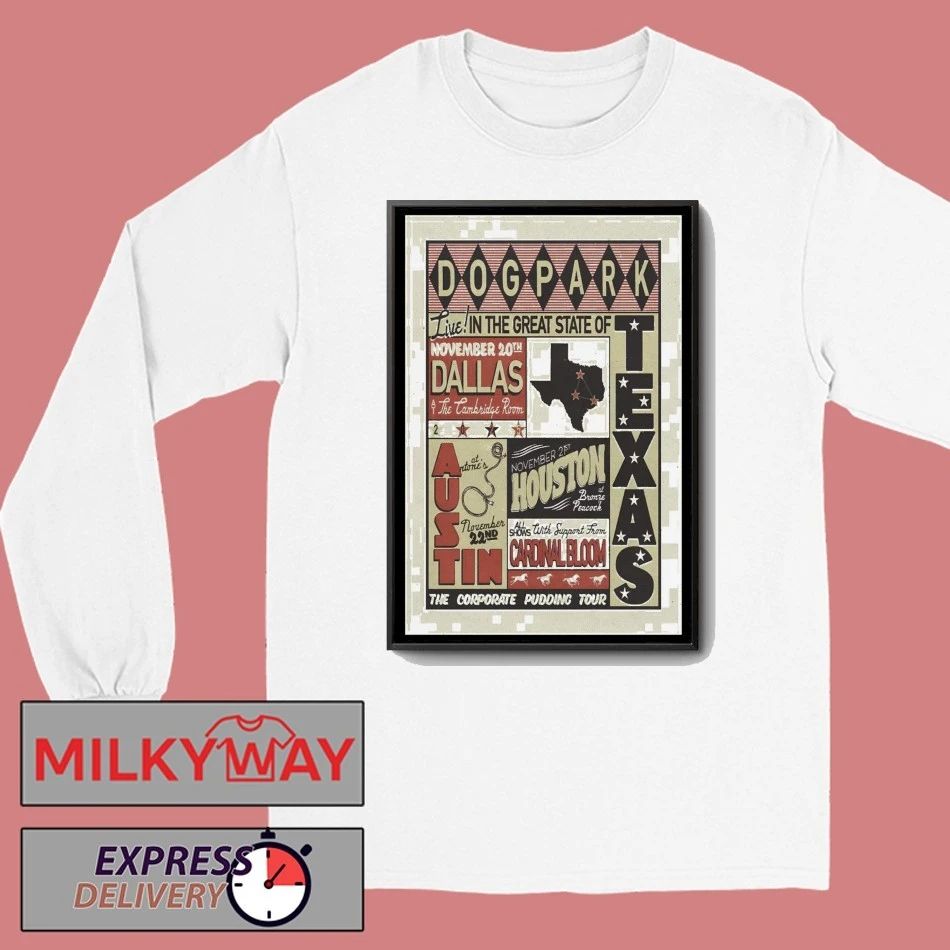 Dogpark Dallas TX Tour November 20 2025 Poster shirt
