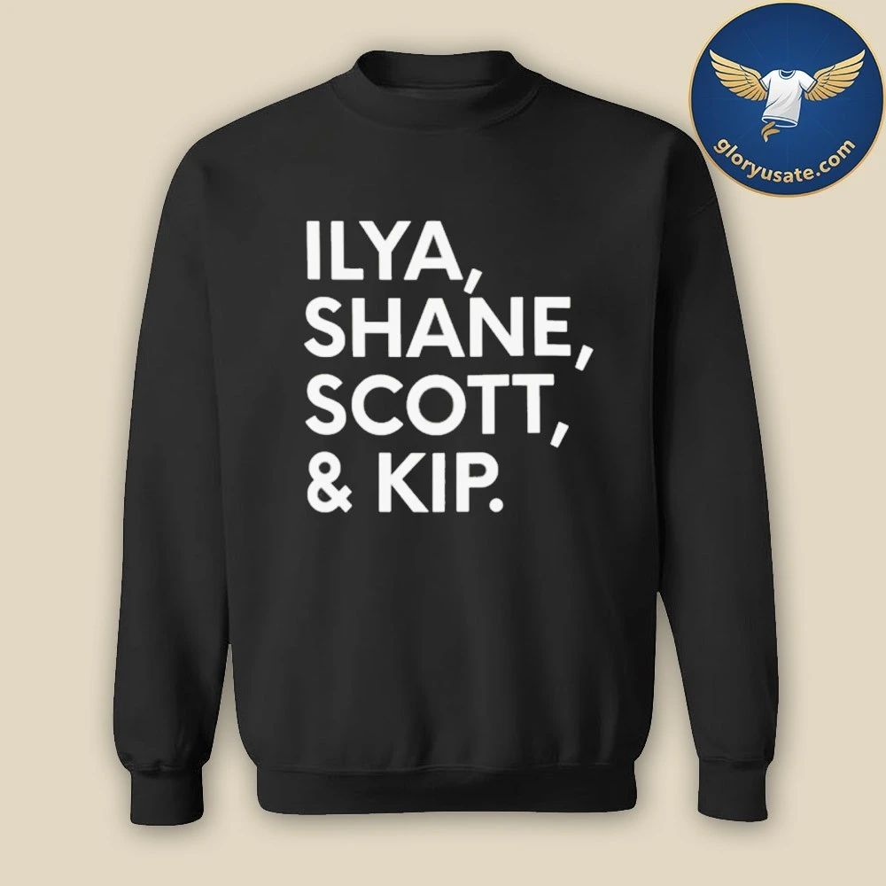 Ilya Shane Scott And Kip Shirt