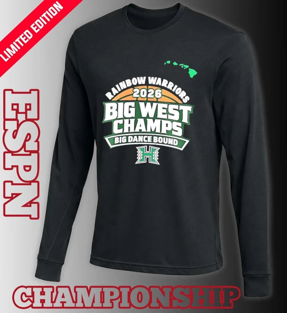 Hawaii Rainbow Men’s Basketball Big West Conference Champions Big Dance Bound Shirt