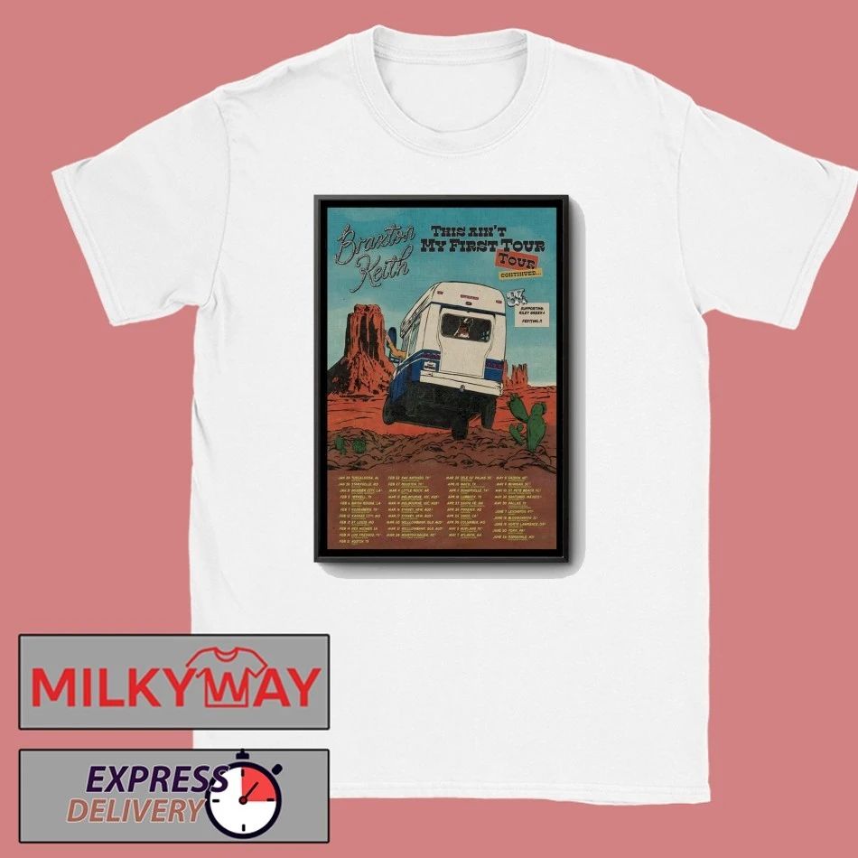 Braxton Keith 2026 This Ain’t My First Shows Poster shirt