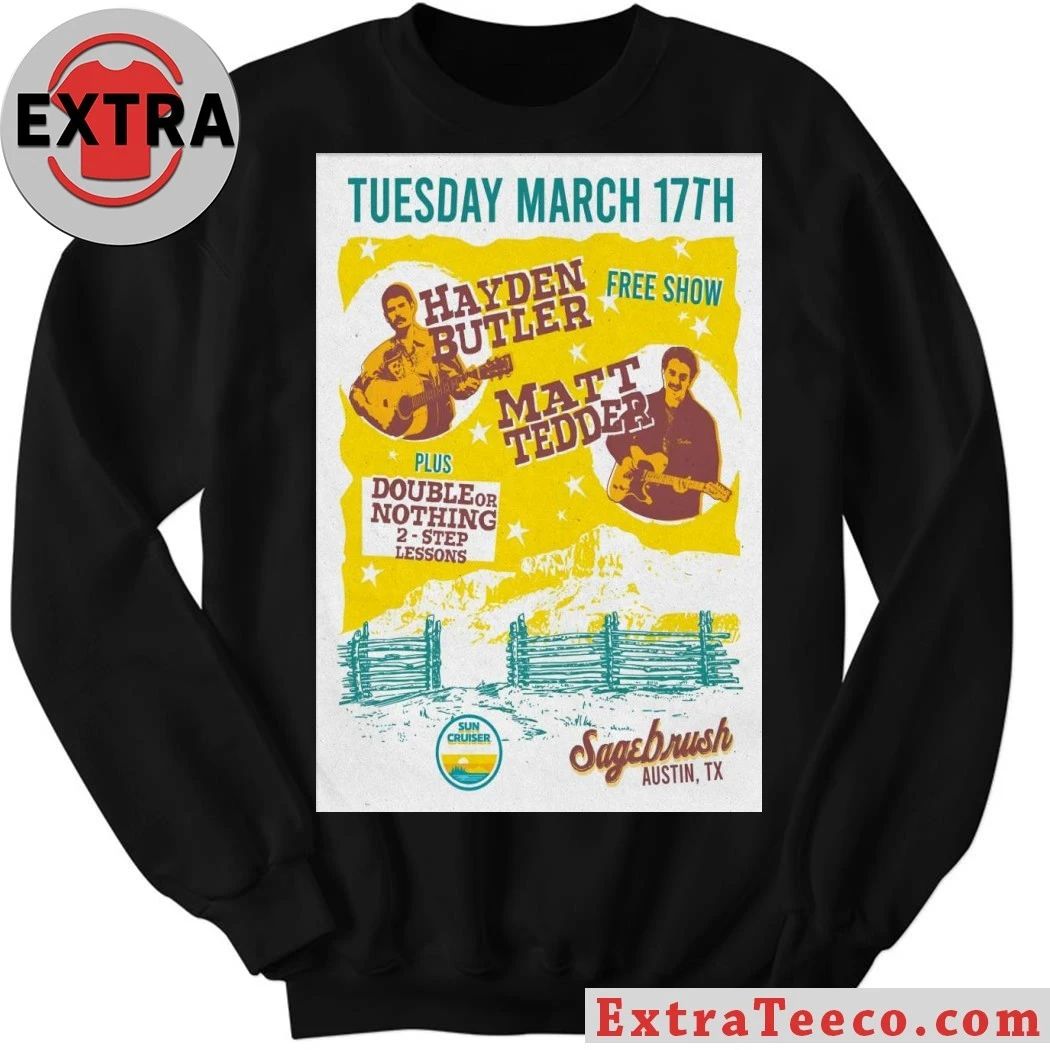 Hayden Butler With Matt Tedder Austin TX On March 17 2026 Poster Shirt