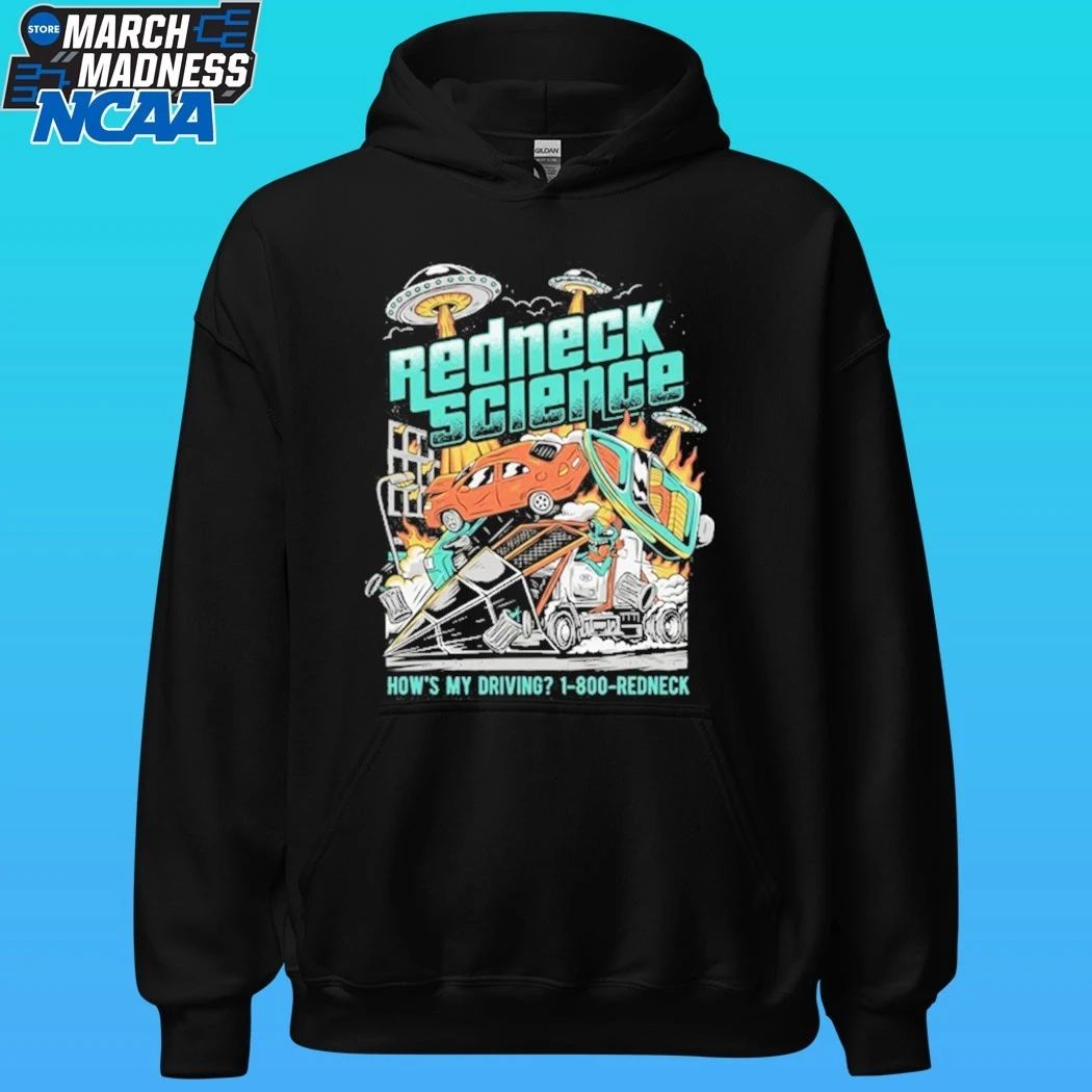 Westen Champlin Redneck Science How’s My Driving Shirt