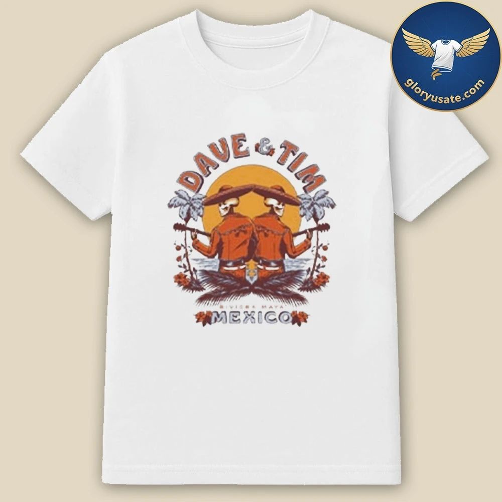 Dave & Tim 2026 Mexico Setlist Shirt