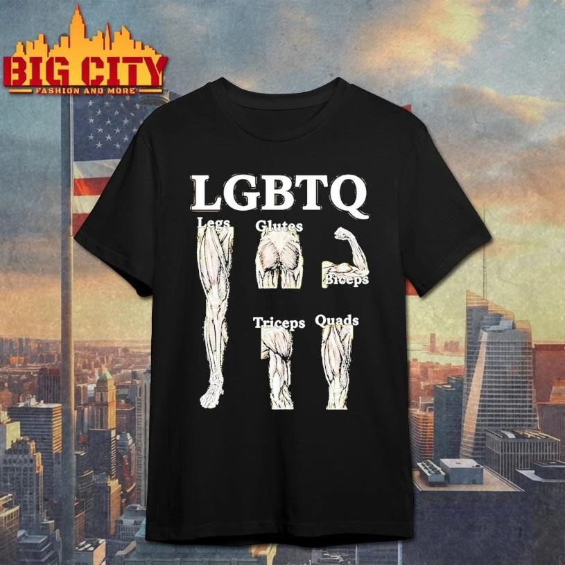 Lgbtq Legs Glutes Biceps Tricpes Quads Shirt