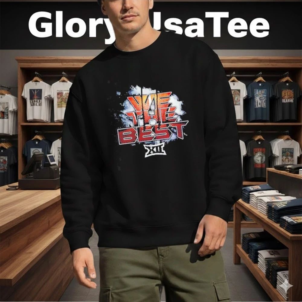 We The Best Big 12 Basketball 2026 Shirt