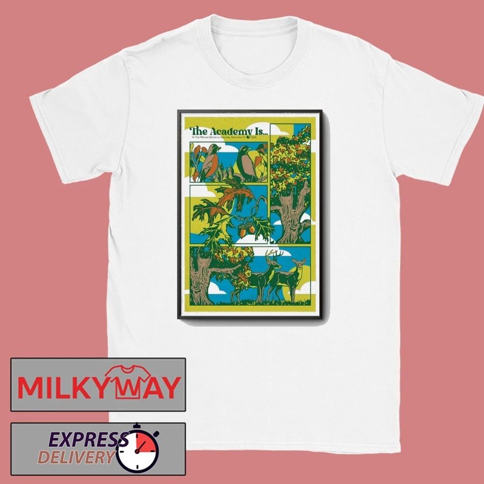The Academy Is… Nov 15 2025 In Detroit MI Poster shirt