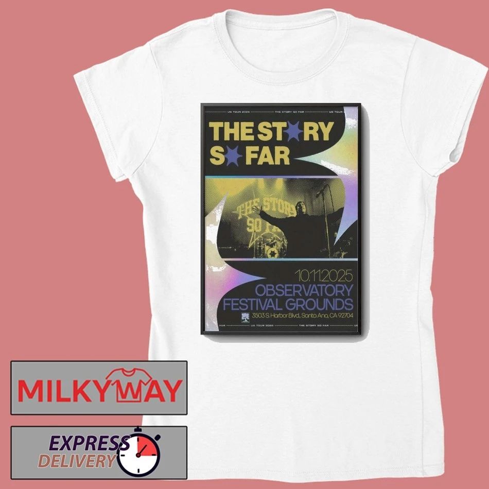 The Story So Far Observatory Festival Grounds Shows Poster shirt