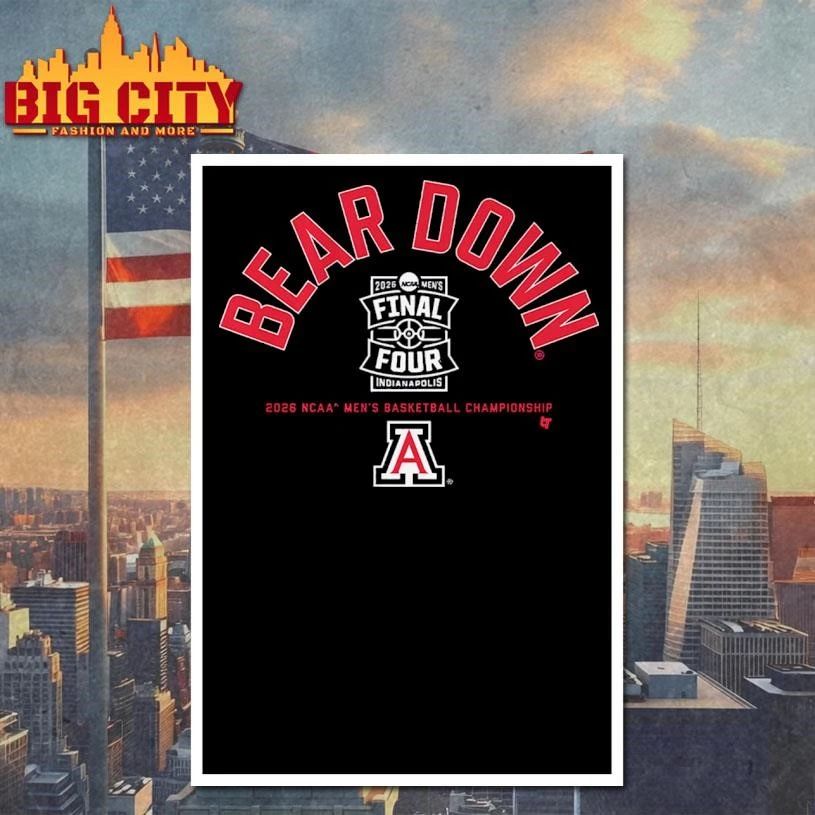 Arizona Wildcats MBB Bear Down 2026 Final Four Graphic Shirt