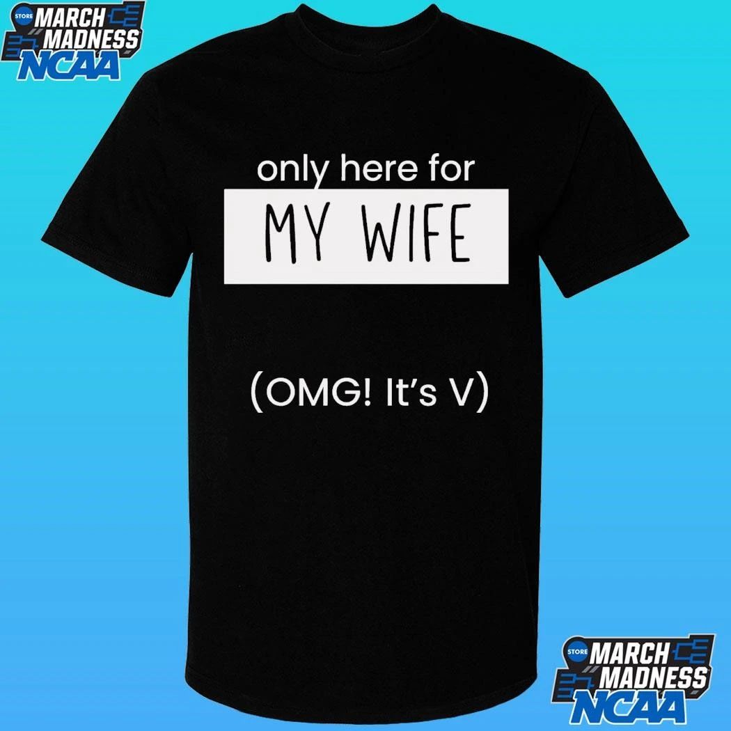 Only Here For My Wife Omg It’s V Bts World Tour Shirt