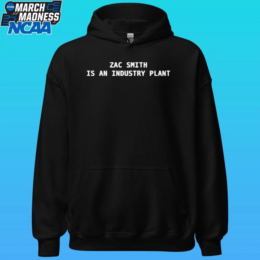 Zac Smith Is An Industry Plant Shirt