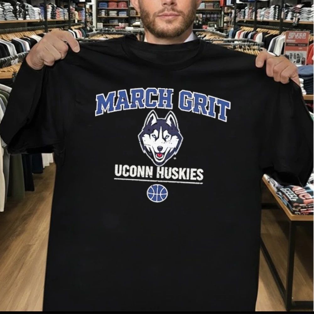 UConn Huskies March Grit for Game Day and Tournament Basketball Shirt