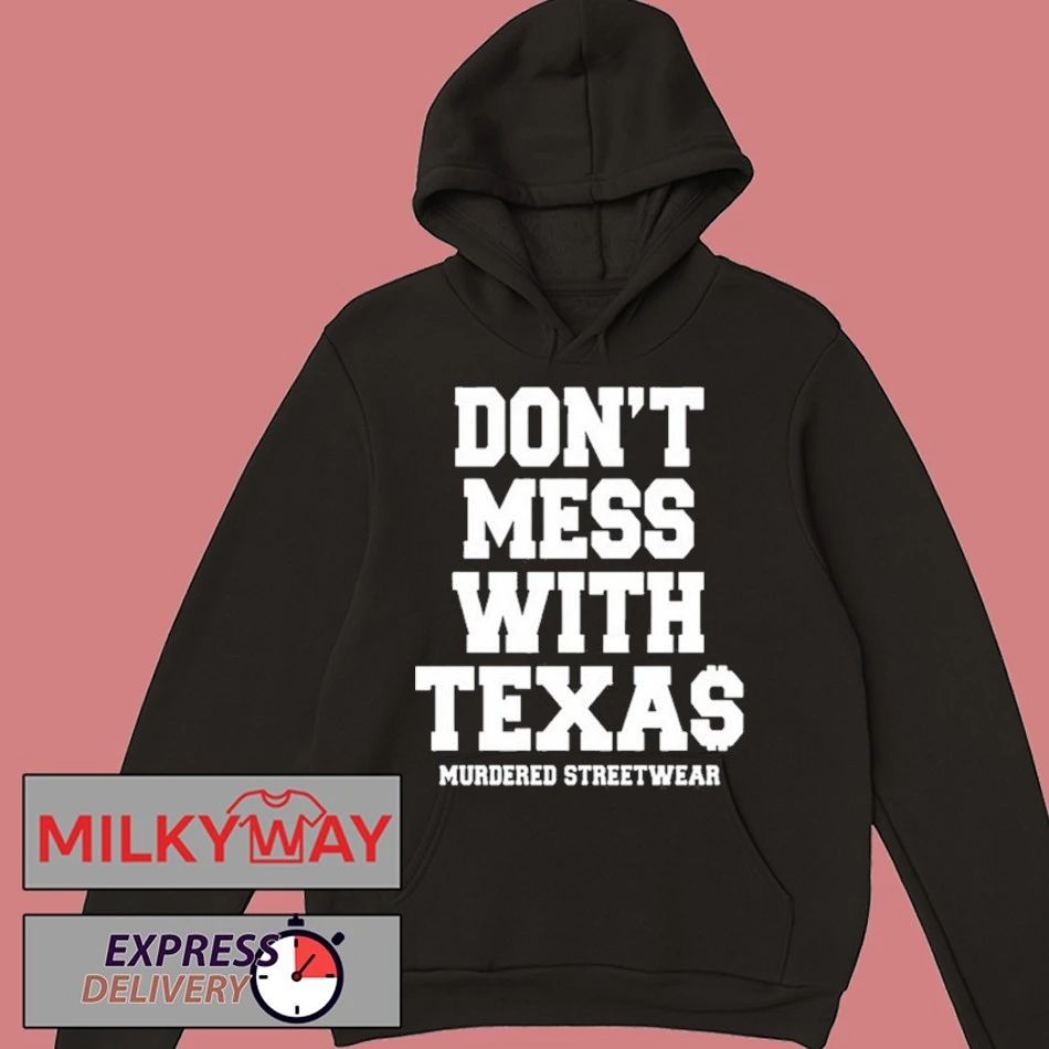 Don’t Mess with Texas Shirt