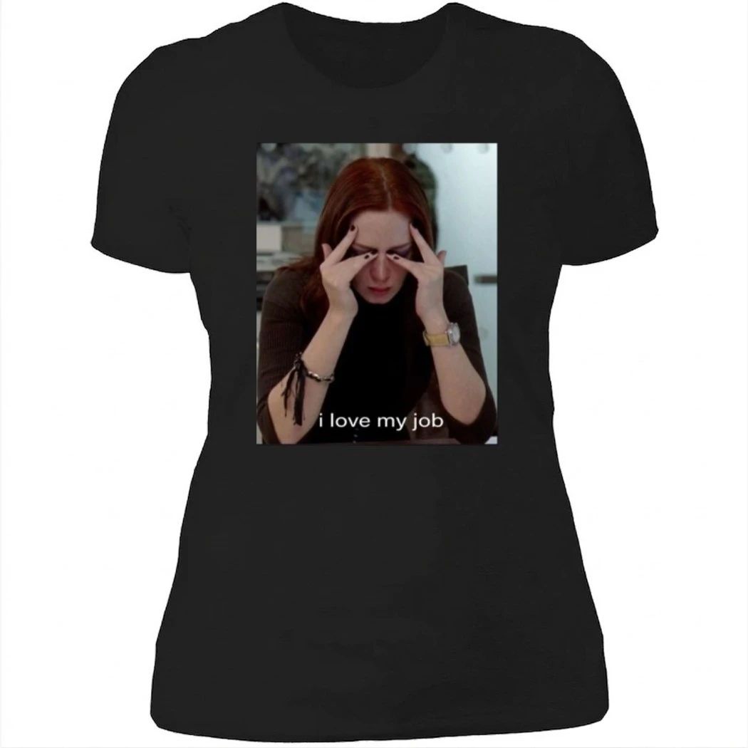 Emily I Love My Job Shirt