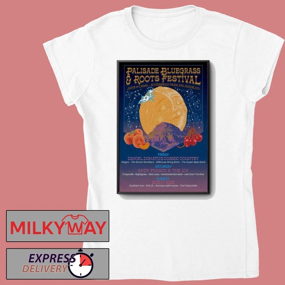 Palisade Bluegrass Festival 6 5-6 7 2026 Riverbend Park In Palisade CO Poster shirt