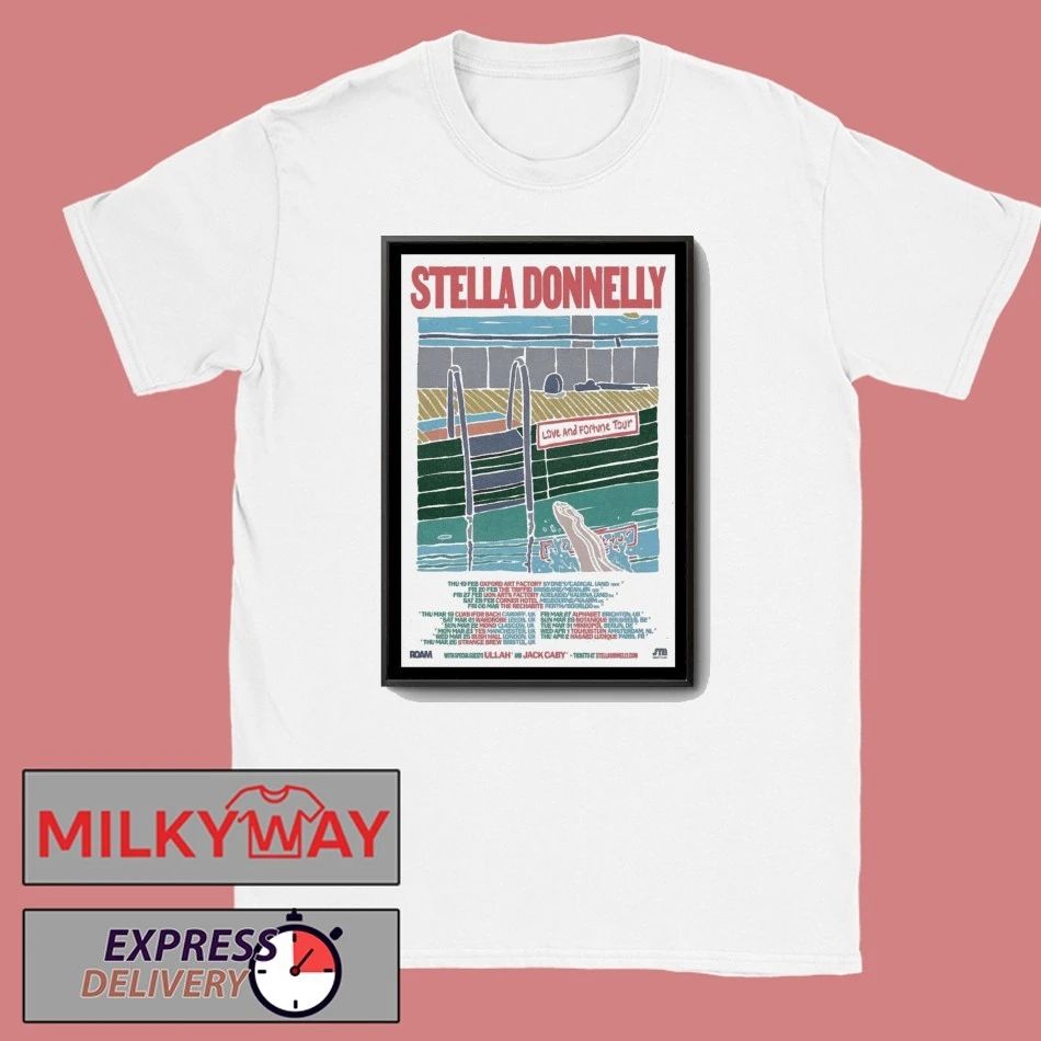 Stella Donnelly Love And Fortune Tour 2026 Poster shirt