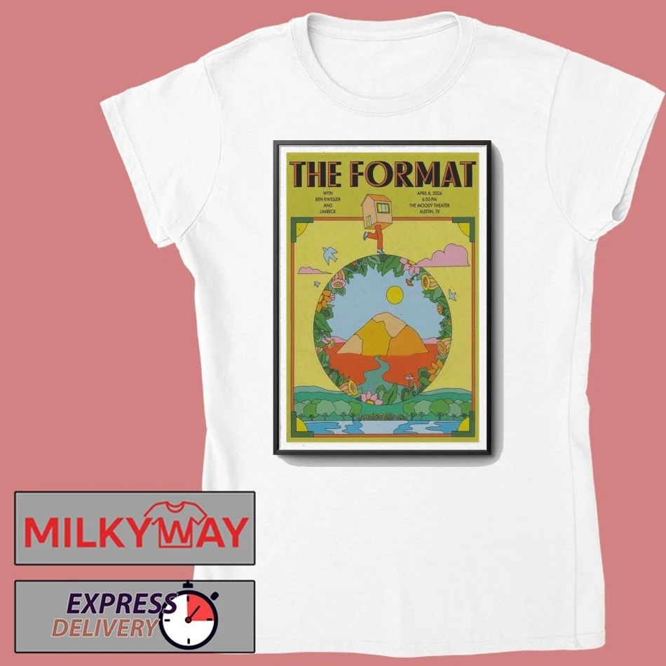 The Format 04-08-2026 The Moody Theater Austin, TX Poster shirt