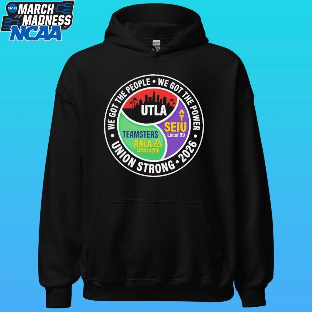Union Strong 2026 Utla Seiu Teamsters Aala Shirt