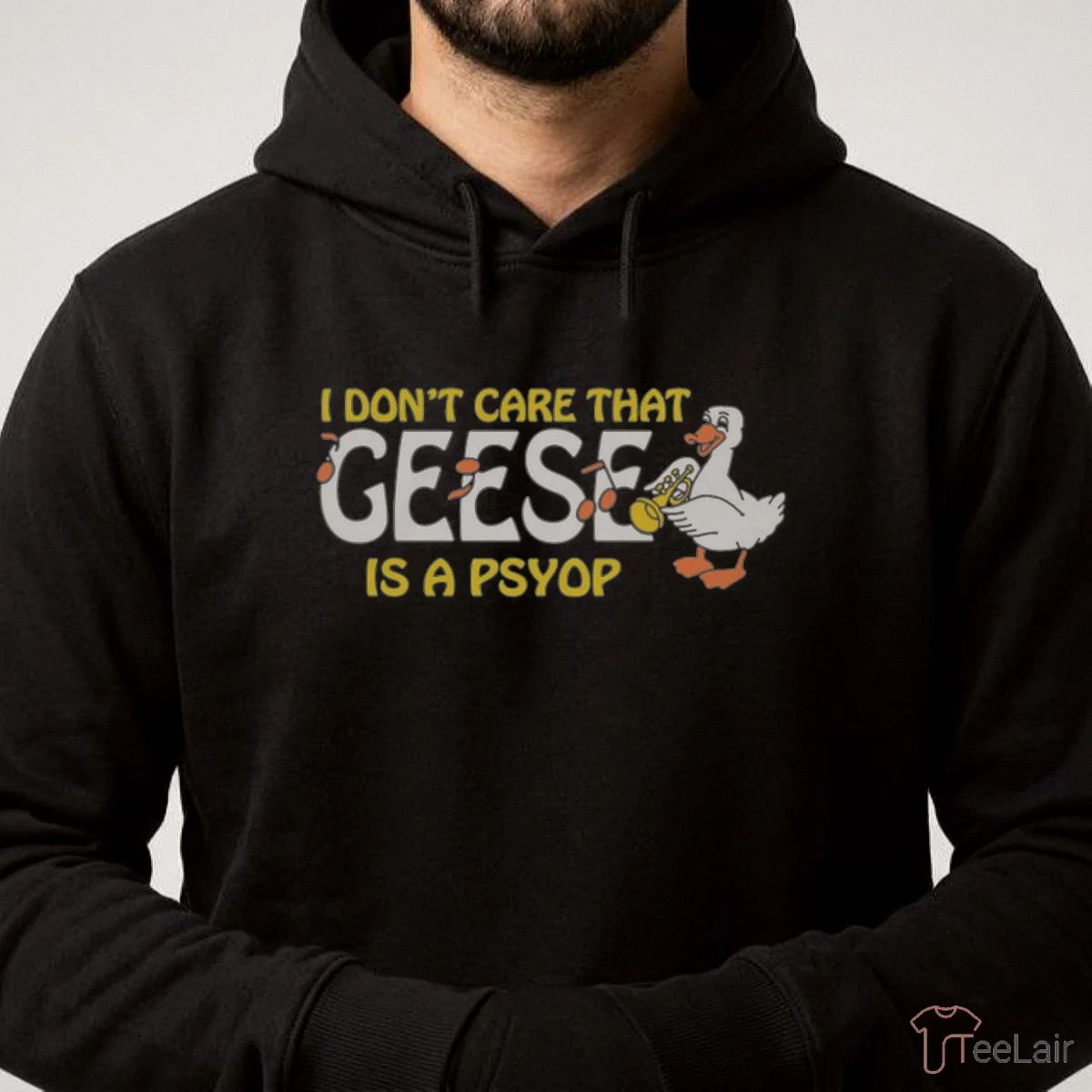 I Don’T Care That Geese Is A Psyop T-Shirt