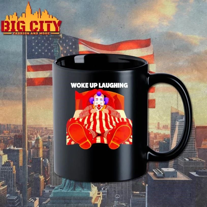 Woke Up Laughing Clown Cartoon Funny Shirt