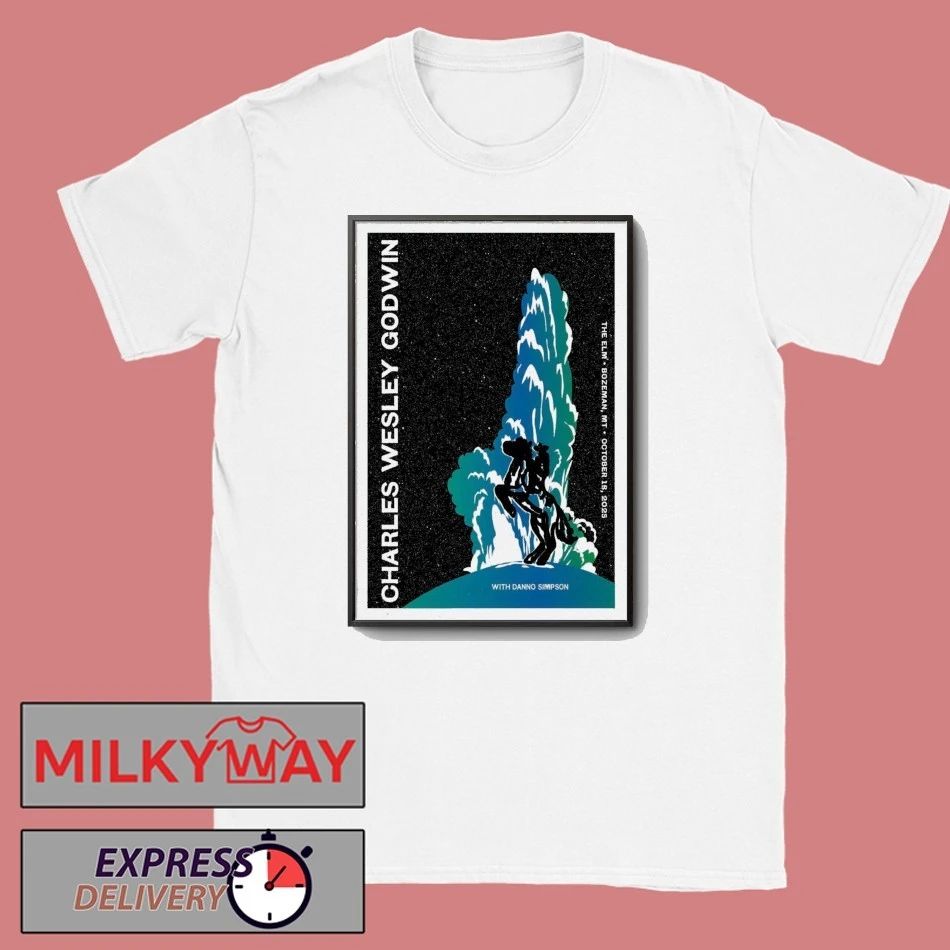 Charles Wesley Godwin The ELM. Bozeman, MT October 18, 2025 Poster shirt