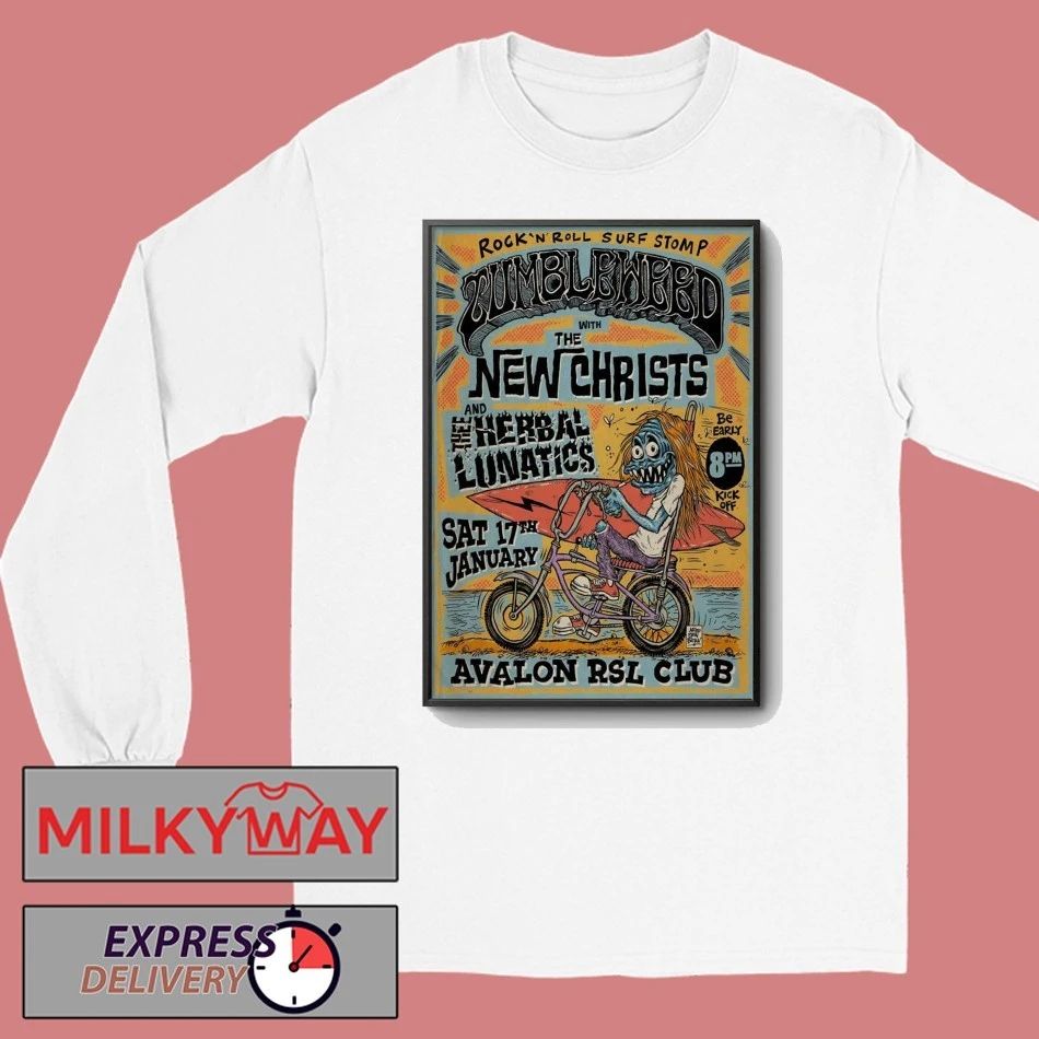 Tumbleweed Jan 17 2026 Avalon RSL Club In Avalon Beach NSW Poster shirt