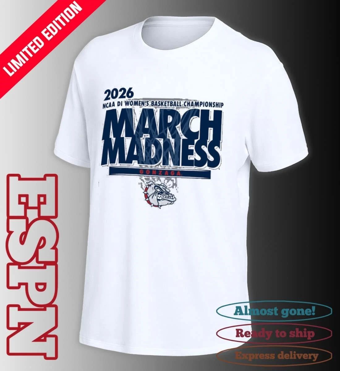 Gonzaga Women’s Basketball Single Team 2026 NCAA March Madness Shirt