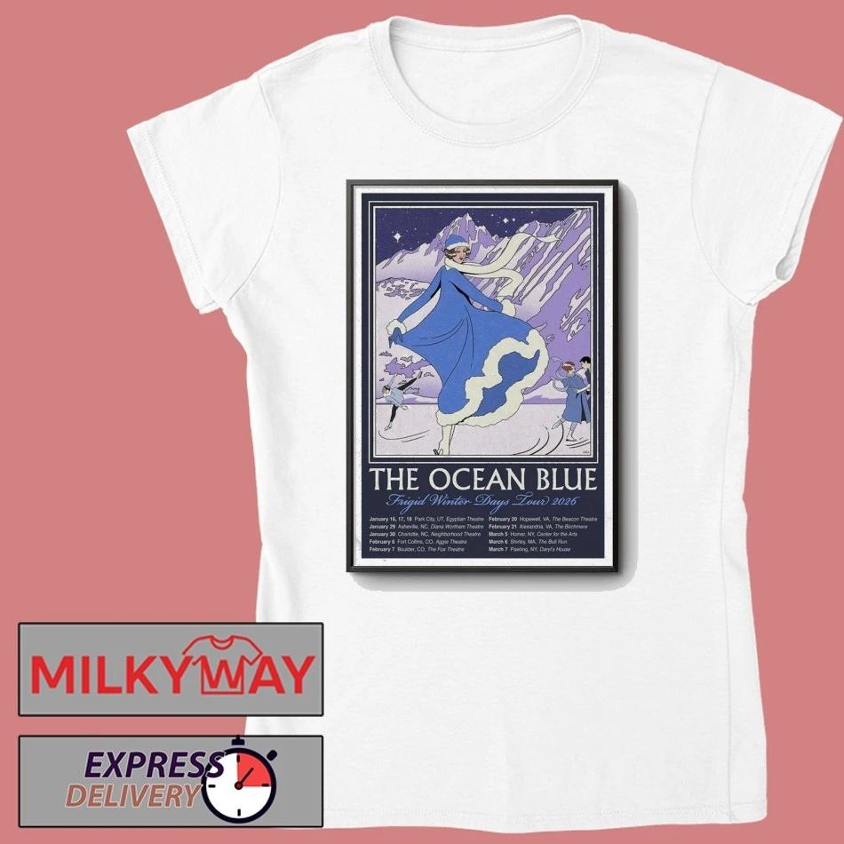 The Ocean Blue Poster Frigid Winter Days Tour 2026 shirt