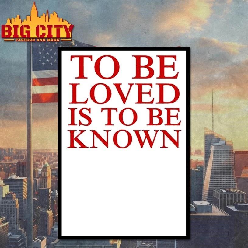 To Be Loved Is to Be Known The Drama Tour Shirt