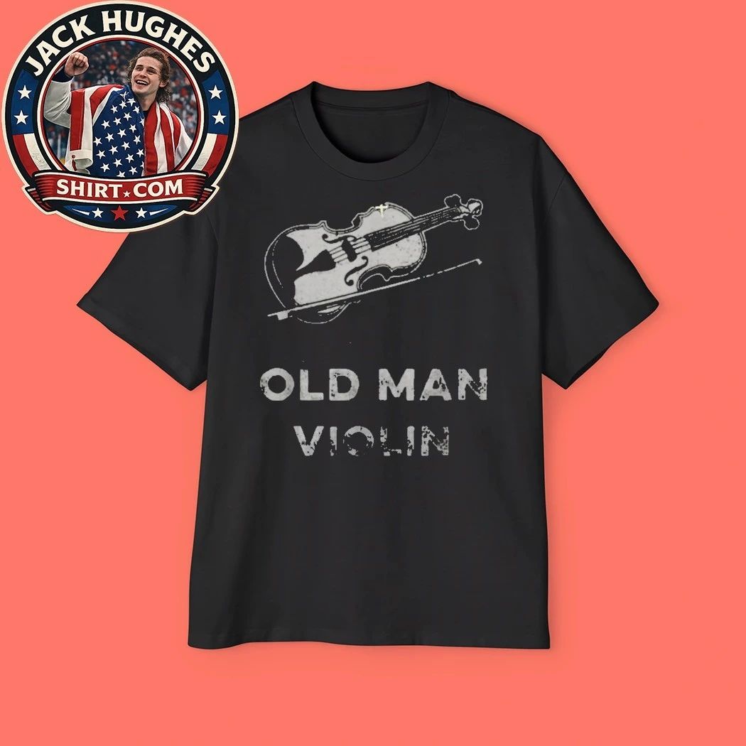 Never Underestimate An Old Man With A Violin Classical Musician Father Day Gift Shirt