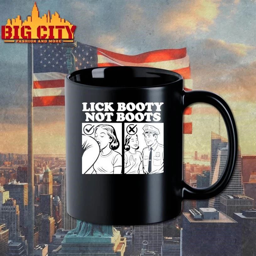 Lick Booty Not Boots Funny Shirt