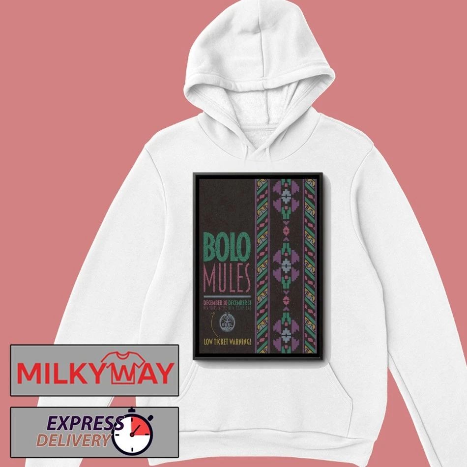 Bolo Mules At The Burl On Dec 30-31-2025 Poster shirt
