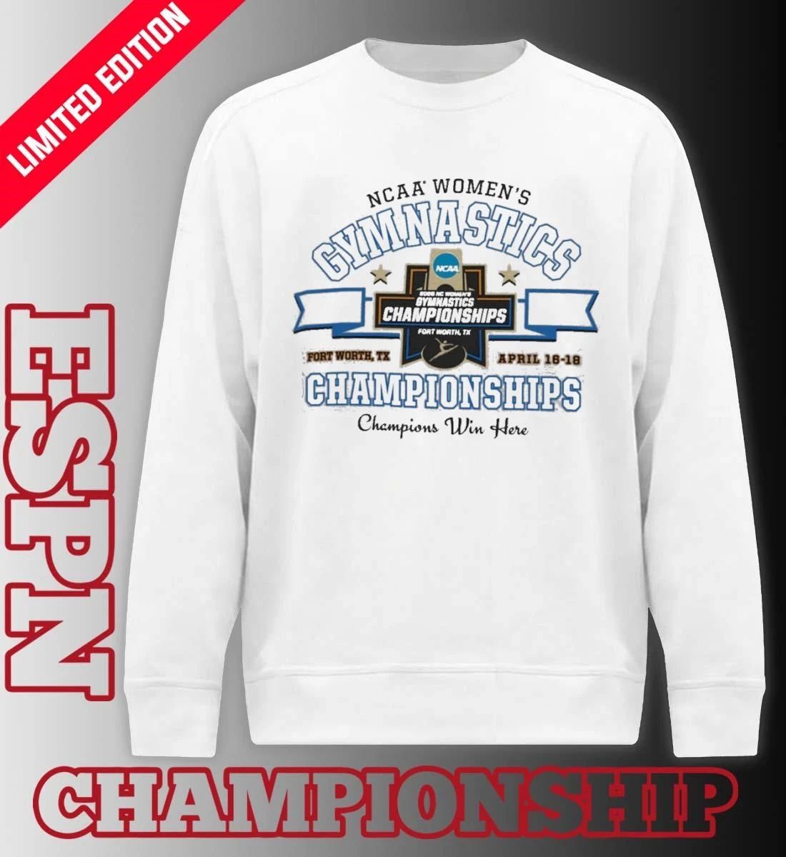 2026 NCAA Women’s Gymnastics Fort Worth TX April 16 -18 Final T-Shirt