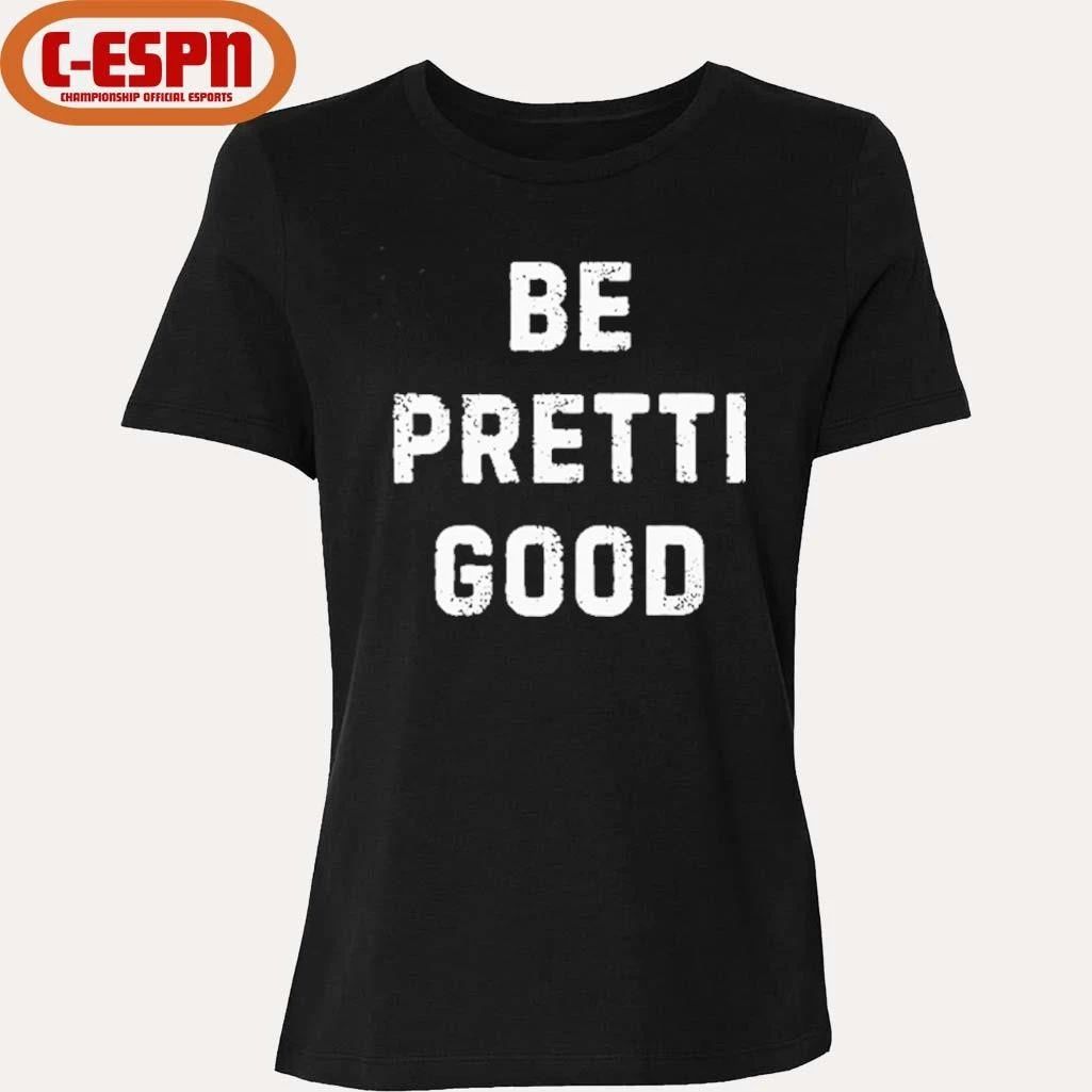Be Pretti Good Minnesota Anti ICE T-Shirt