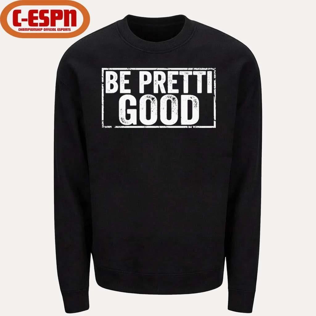 Be Pretti Good Political Protest T-Shirt