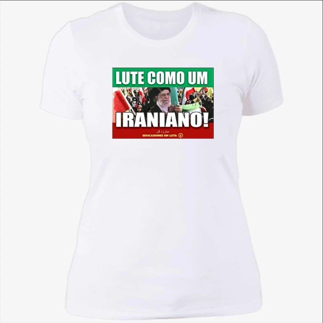 Lute Como Um Iraniano Fight Like An Iranian Shirt