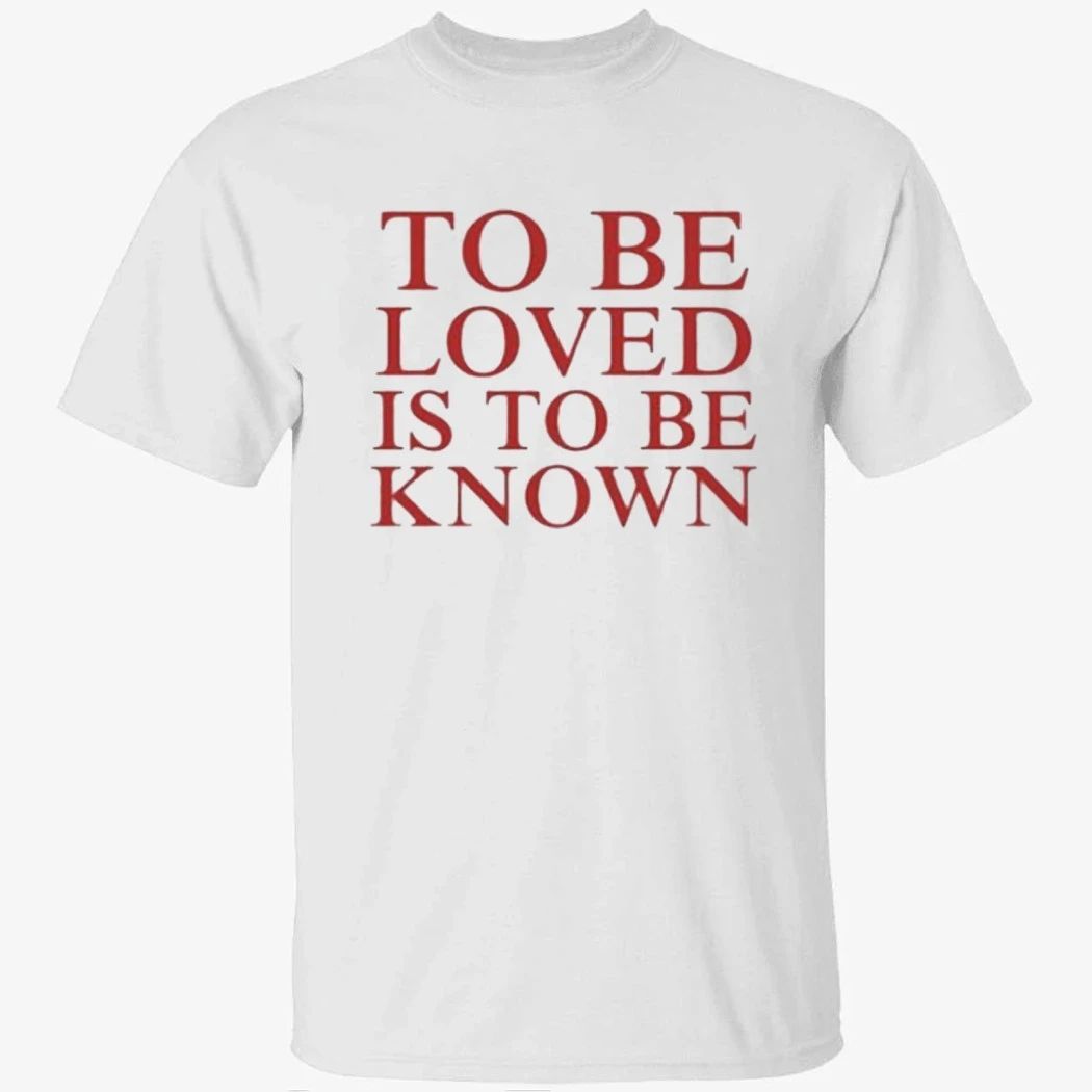 Zendaya To Be Loved Is To Be Known Shirt
