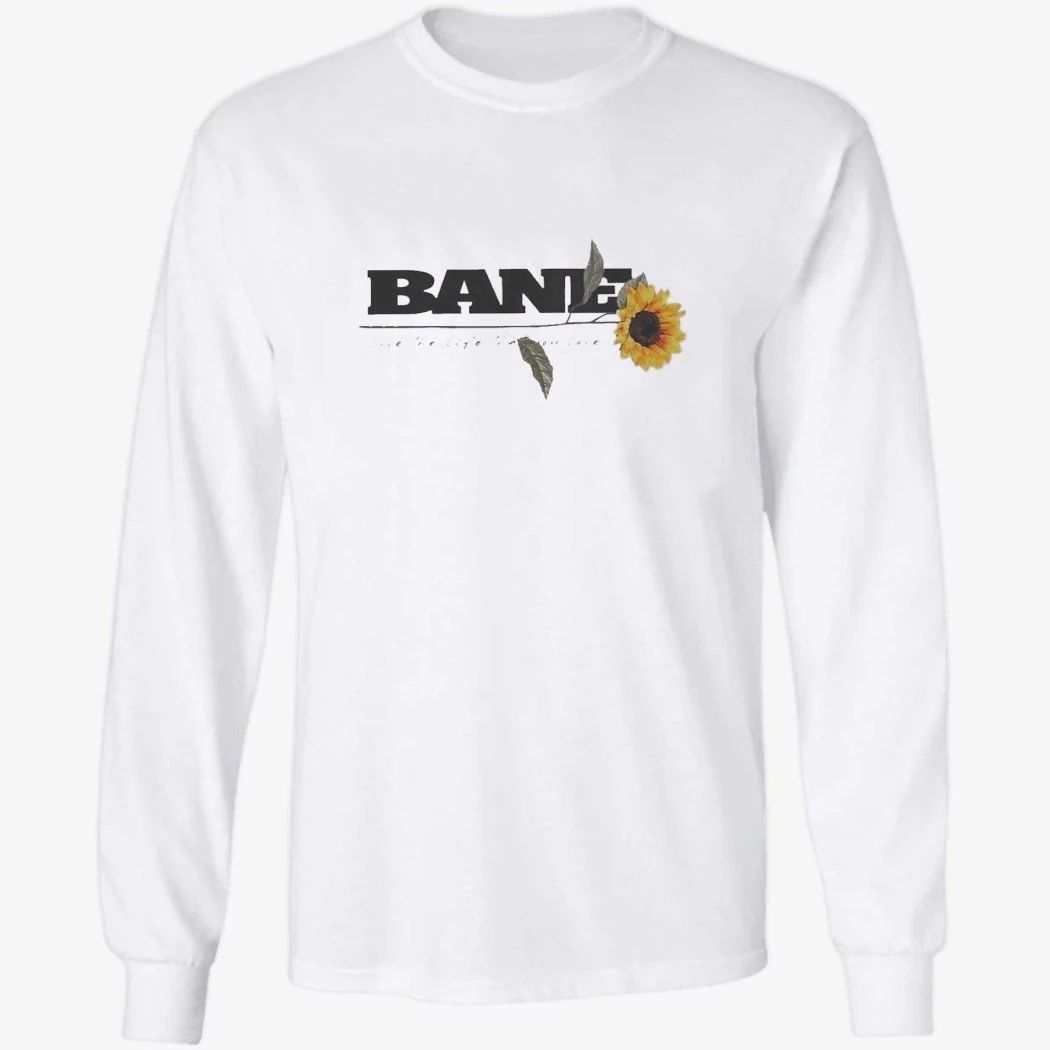 Bane Band Live The Life That You Love T-Shirt