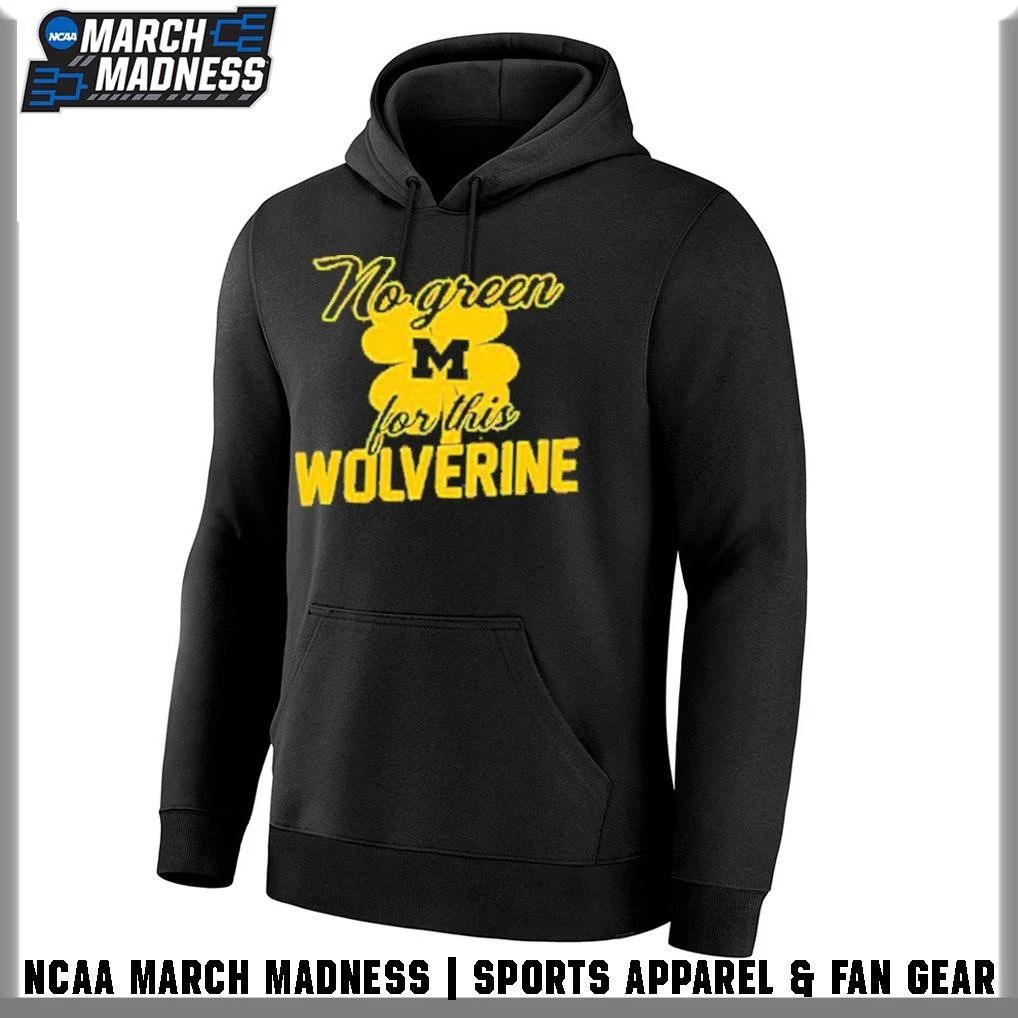 Michigan No Green For This Wolverine T-Shirt